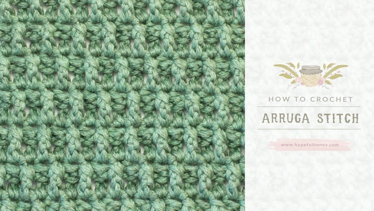 How To: Crochet The Arruga Stitch - Easy Tutorial