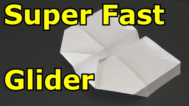 How to Make a Paper Airplane - Super Fast Glider