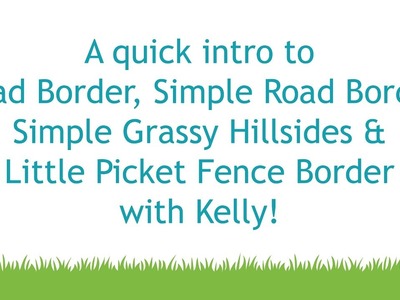Intro to Road Border, Simple Road Border, Simple Grassy Hillsides, Little Picket Fence Border