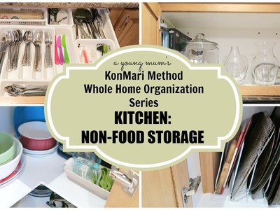 KonMari Organization | Kitchen: Non-Food Storage BEFORE & AFTER