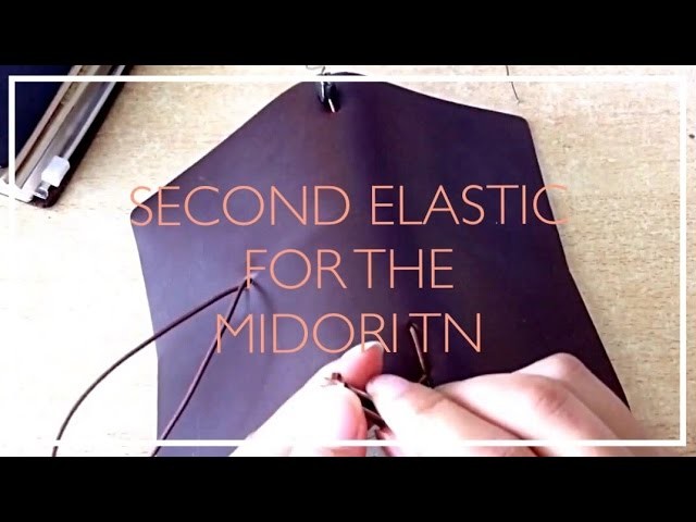 Midori Traveler's Notebook - How To Add A Second Elastic
