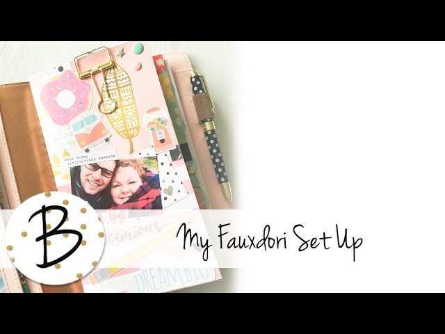 My Travelers Notebook. Fauxdori Set Up & Contents