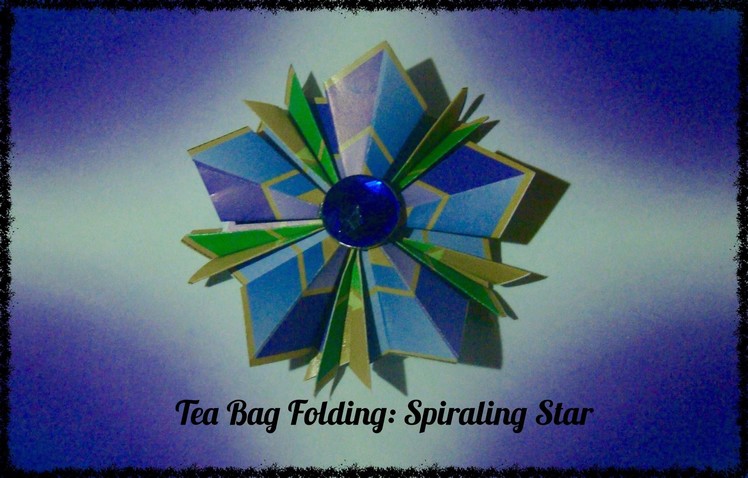 Origami Maniacs 178: Tea Bag Folding: Spiraling Star