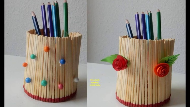Pen stand made by match sticks