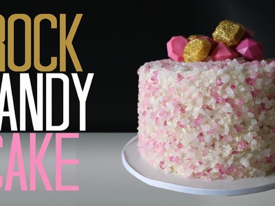 Rock Candy Cake!