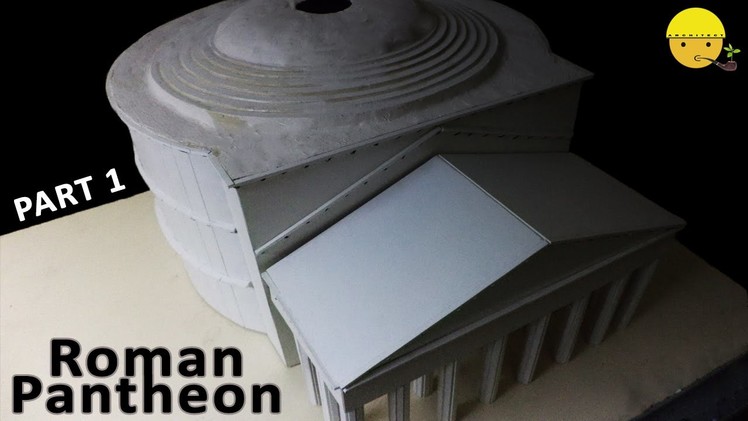 Roman Pantheon | Part 1 | How to make a model of Roman Pantheon