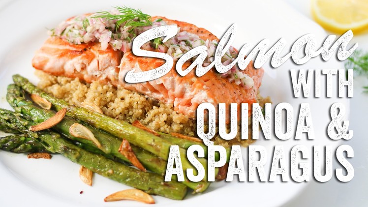 Salmon with Quinoa & Asparagus Recipe: Bits & Pieces - Season 2, Ep. 7
