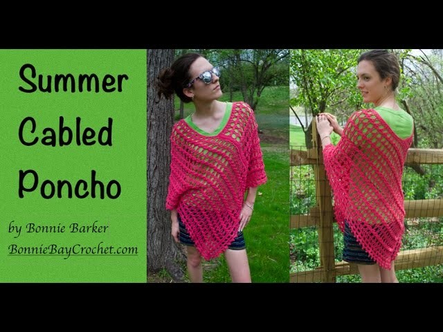 Summer Cabled Poncho, by Bonnie Barker