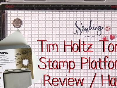 Tim Holtz Tonic Stamp Platform Review