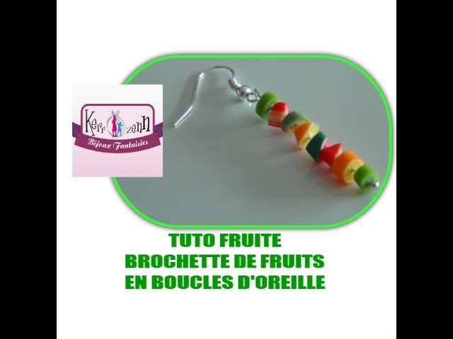 TUTO FIMO POLYMERE BROCHETTE DE FRUITS CANE FRUITS IDEE CREATIVE