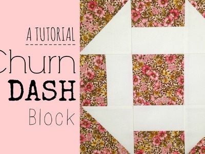 TUTORIAL: Churn Dash Block | 3and3quarters