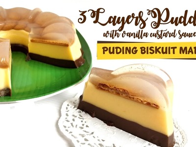 3 Layers Pudding with vanilla custard | Puding Biskuit Marie