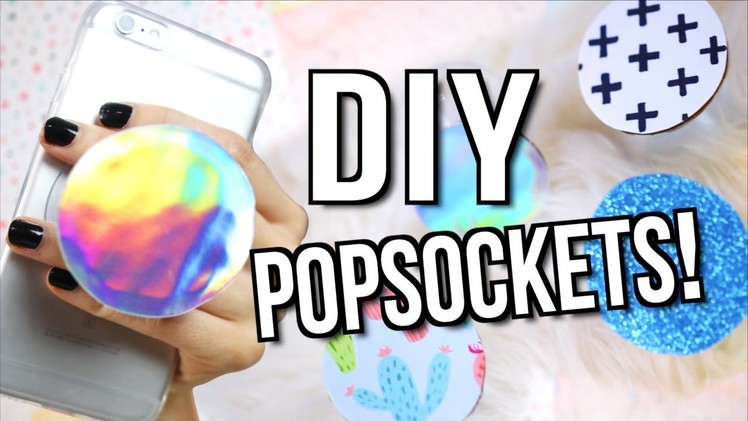 5 DIY POPSOCKETS FOR YOUR PHONE! 2017