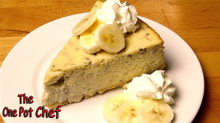 Banana Cream Pie Cheesecake | One Pot Chef