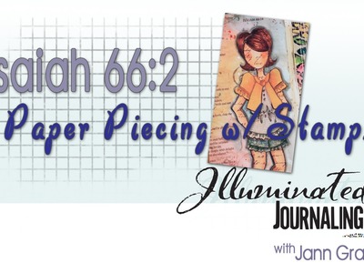 Bible Journaling: Paper Piecing and Giveaway (closed)