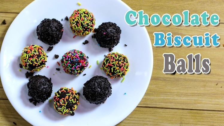 Chocolate Biscuit Balls-Chocolate Balls-Chocolate Recipes-Indian Recipes Ep-222