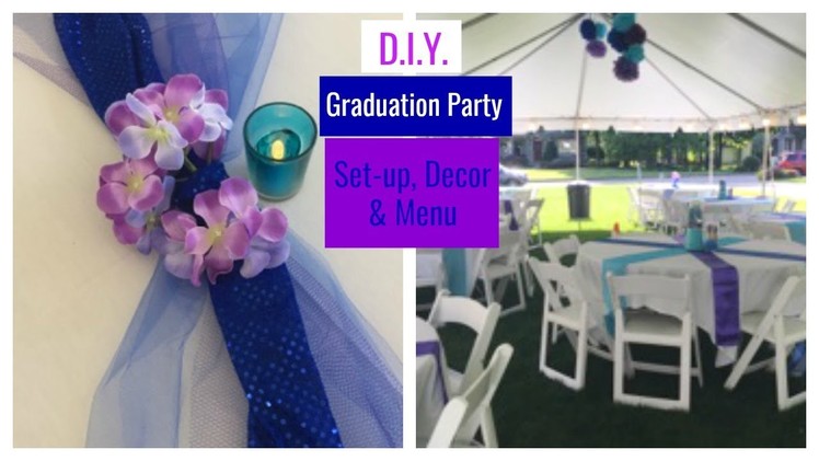 D.I.Y. | Graduation Party, Set-up, Decor & Menu | The2Orchids