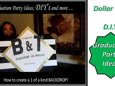 Dollar Tree DIY | Graduation Party Ideas | Dessert Table | Bry's Party Part 1
