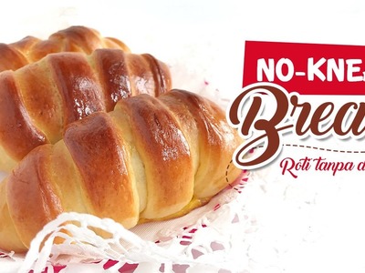 Easy No-Knead Bread | Roti Empuk & Mudah tanpa diuleni