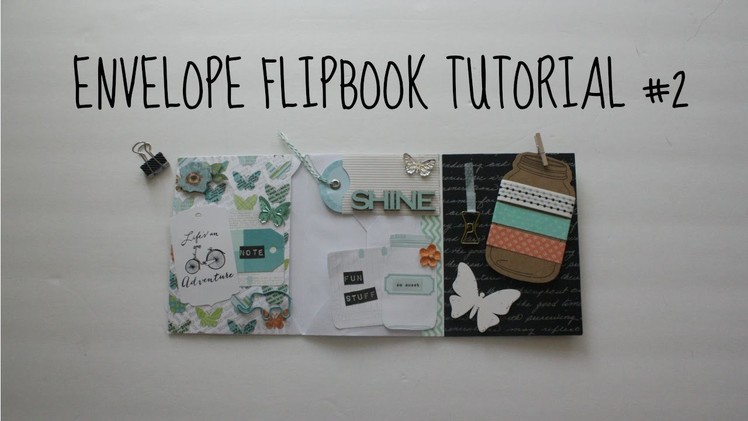 Envelope Flipbook Tutorial #2