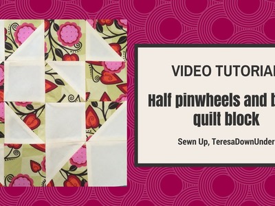 Half pinwheels and bows quilt block tutorial