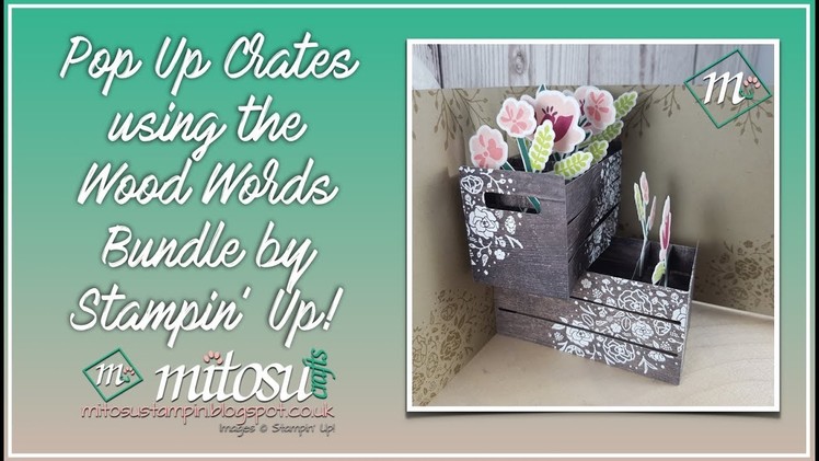 How to Make a Pop Up Crates Card with Wood Words Bundle and Other Stampin Up! Products