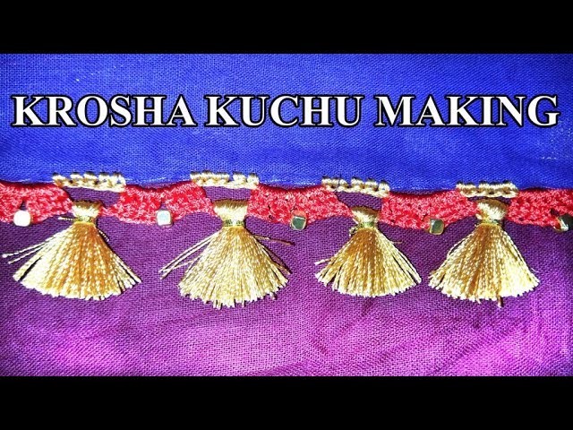 How to make Krosha Kuchu. (Design Code: 45702)