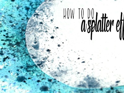 How to Paint with a Splatter Technique in Watercolor
