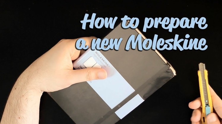 How to prepare a new Moleskine