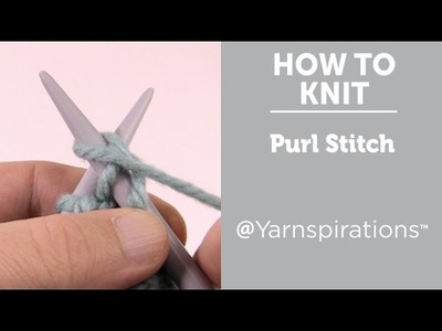 Learn to Knit: Purl Stitch
