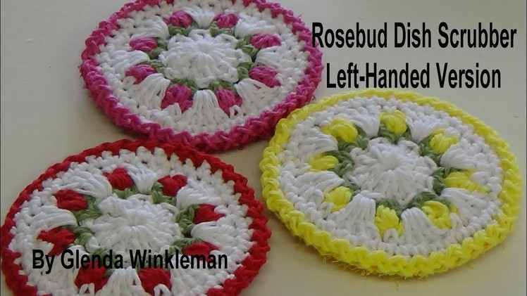 Left Handed Version Double sided Rosebud Dish scrubber
