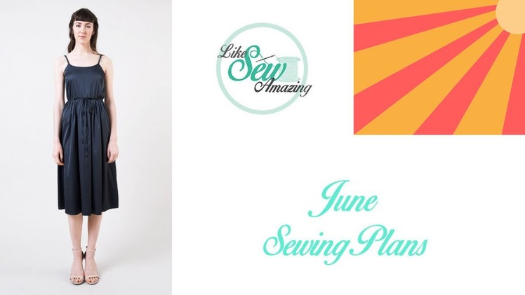 Like Sew Amazing Vlog 11 - June Sewing Plans and Fabric Haul