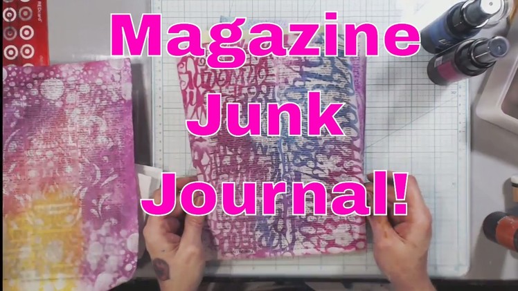 Live Stream - Monday Morning Making Messes! Magazine junk Journal and a Resist Technique!
