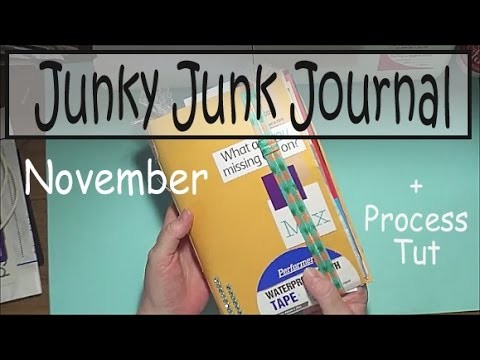 Making a 'Junky' Journal - November + Process