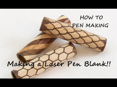 Making a Laser cut pen blank,  assembly and gluing to finishing,  Pen making