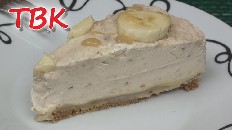 No-Bake Banana Toffee Cheesecake Recipe - Titli's Busy Kitchen