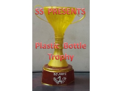 Plastic Bottle trophy.Trophée du champion. best out of the waste