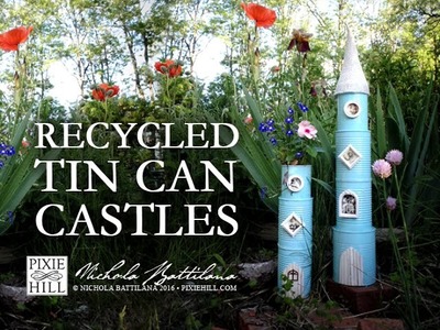 Recycled Tin Can Castle Towers