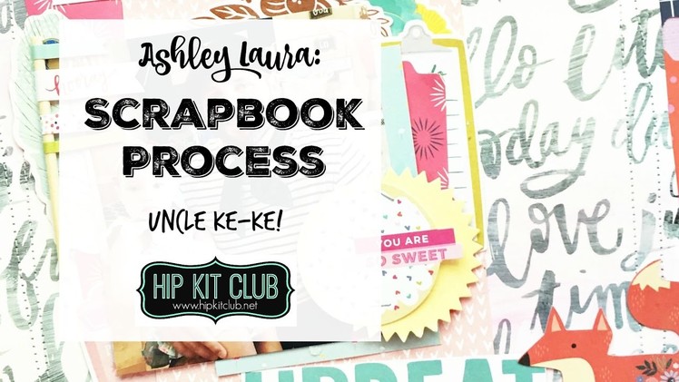 Scrapbook Process Video | Hip Kit Club | March 2017 Kits