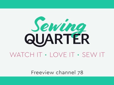 Sewing Quarter - Home Sweet Home - 27th May 2017