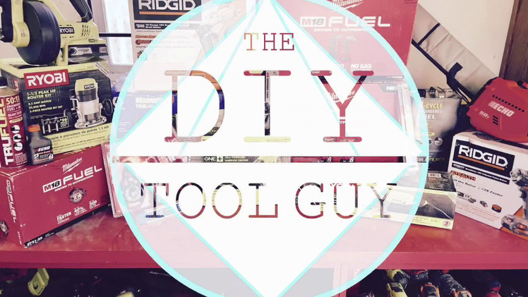 The DIY Tool Guy Introduction
