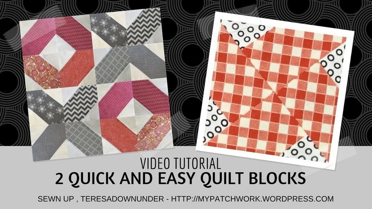 Video tutorial:  2 quick and easy quilt blocks
