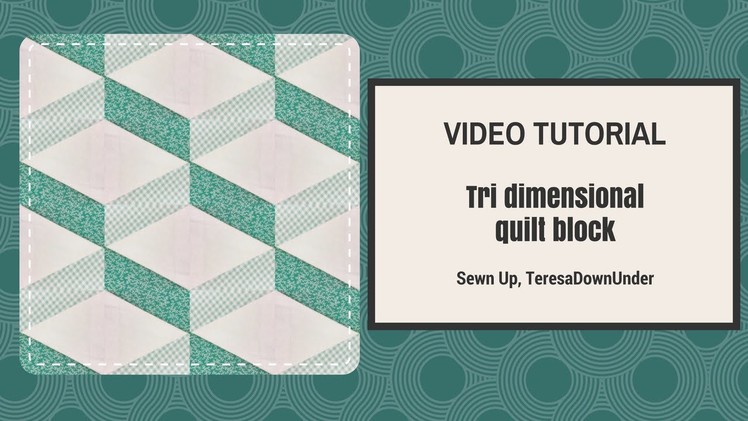 Video tutorial Tridimensional quilt block