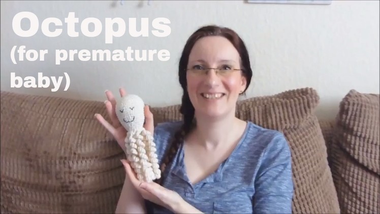 Vlog 56 - Octopus (for premature babies)