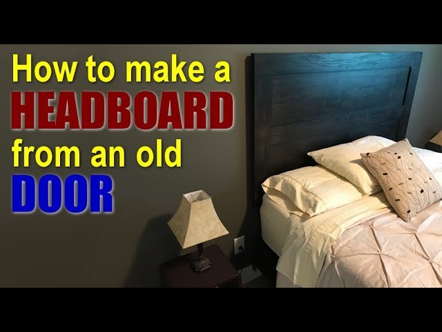 Woodworking: How to make a headboard from an old door