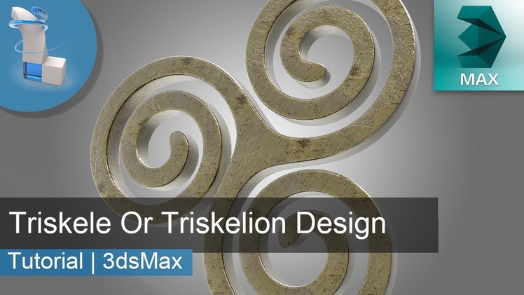 3d Tutorial | Triskele Or Triskelion Spiral Design | 3dsMax