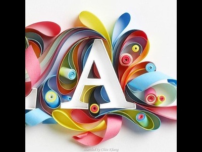 A to Z Quilling all letters # QUILLING LETTER'S. . .A - Z. 
