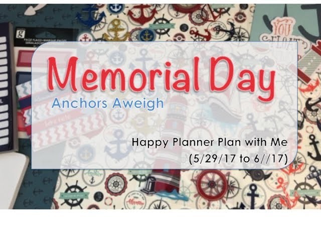 Anchors Aweigh - Happy Planner Plan with Me (5.29 to 6.4)