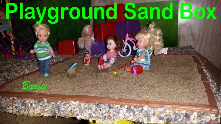Barbie - How to make a Playground Sand Box