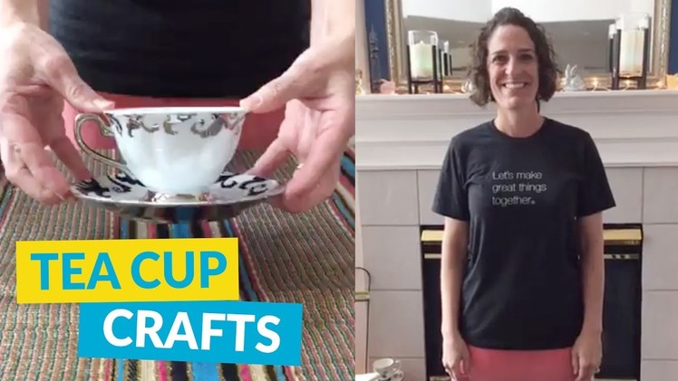 Beautiful Tea Cup Crafts!